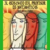 ASESINATO DEL PROFESOR DE MATEMATICAS, EL [RUSTICA]