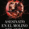 ASESINATO EN EL MOLINO DEL CURA (LOS CRIMENES DE LOEIRO 2) [RUSTICA]