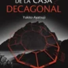 ASESINATOS DE LA CASA DECAGONAL, LOS (MISTERIOS DE LAS MANSIONES BIZARRAS 1) [RUSTICA]