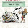 ASTERIX: LAS VERDADES HISTORICAS EXPLICADAS [CARTONE]