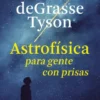 ASTROFISICA PARA GENTE CON PRISAS [CARTONE]