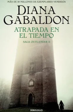 ATRAPADA EN EL TIEMPO (SAGA OUTLANDER 2) [BOLSILLO]