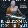 AULLIDO DE LA OSCURIDAD, EL (EL IMPERIO DEL SILENCIO 2) [RUSTICA]