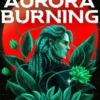 AURORA BURNING (AURORA CYCLE II) [RUSTICA]