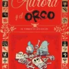 AURORA Y EL ORCO Nº03: EL TERROR DE LOS ORCOS [RUSTICA]