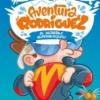 AVENTURA RODRIGUEZ: EL INCREIBLE SUPERMOSQUITO [CARTONE]