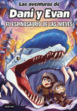 AVENTURAS DE DANI Y EVAN, LAS Nº09: EL ESPINOSAURIO DE LAS NIEVES [CARTONE]