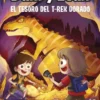 AVENTURAS DE DANI Y EVAN, LAS Nº05: EL TESORO DEL T-REX DORADO [CARTONE]