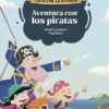 AVENTURAS DE LOCOS POR LA HISTORIA, LAS Nº04: AVENTURA CON LOS PIRATAS [CARTONE]