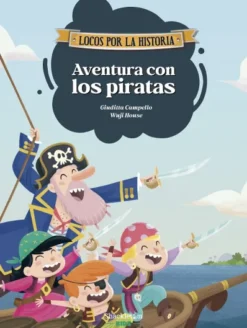AVENTURAS DE LOCOS POR LA HISTORIA, LAS Nº04: AVENTURA CON LOS PIRATAS [CARTONE]