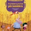 AVENTURAS DE LOCOS POR LA HISTORIA, LAS Nº02: AVENTURA EN LAS PIRAMIDES [CARTONE]