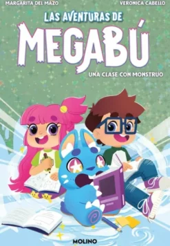 AVENTURAS DE MEGABU, LAS Nº02: UNA CLASE CON MONSTRUO [RUSTICA]