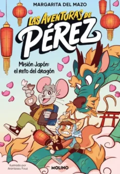 AVENTURAS DE PEREZ, LAS Nº01: MISION JAPON EL RETO DEL DRAGON [RUSTICA]