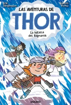 AVENTURAS DE THOR, LAS Nº03: LA BATALLA DE RAGNAROK [CARTONE]
