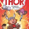 AVENTURAS DE THOR, LAS Nº01: LA BUSQUEDA DEL MARTILLO [RUSTICA]