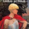 BALADA DE LAS LANDAS PERDIDAS, LA (INTEGRAL 1) [CARTONE]