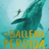 BALLENA PERDIDA, LA [CARTONE]