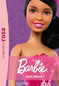 BARBIE Nº03: BAILARINA [RUSTICA]