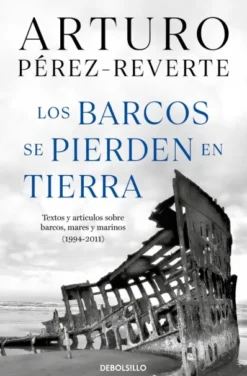 BARCOS SE PIERDEN EN TIERRA, LOS [BOLSILLO]