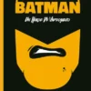 BATMAN UN HEROE DE VIDEOJUEGO [CARTONE]
