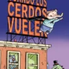 BATPIG Nº01: CUANDO LOS CERDOS VUELEN [RUSTICA]