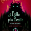 BELLA Y LA BESTIA, LA (UN GIRO INESPERADO) [RUSTICA]