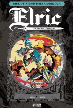 BIBLIOTECA MICHAEL MOORCOCK: ELRIC VOL.3 LA CIUDAD DE LOS SUEÑOS [CARTONE]