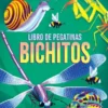 BICHITOS (LIBRO DE PEGATINAS) [RUSTICA]