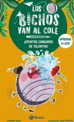 BICHOS VAN AL COLE, LOS Nº02: ¡ATENTOS CONCURSO DE TALENTOS! [RUSTICA]