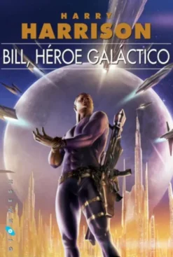 BILL, HEROE GALACTICO [RUSTICA]