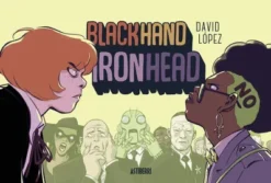 BLACKHAND IRONHEAD VOL.1 [CARTONE APAISADO]