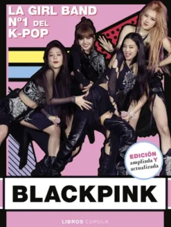 BLACKPINK: LA GIRL BAND Nº1 DEL K-POP [CARTONE]
