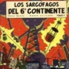 BLAKE Y MORTIMER Nº16: SARCOFAGOS DEL 6º CONTINENTE 1 [CARTONE]