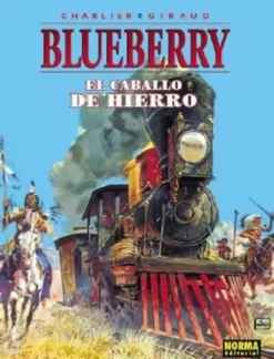 BLUEBERRY Nº03: CABALLO DE HIERRO, EL [CARTONE]