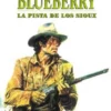 BLUEBERRY Nº05: PISTA DE LOS SIOUX, LA [CARTONE]