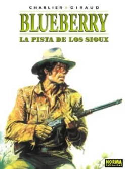 BLUEBERRY Nº05: PISTA DE LOS SIOUX, LA [CARTONE]
