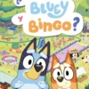 BLUEY: ¿DONDE ESTAN BLUEY Y BINGO? BUSCA Y ENCUENTRA [CARTONE]