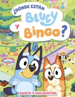 BLUEY: ¿DONDE ESTAN BLUEY Y BINGO? BUSCA Y ENCUENTRA [CARTONE]