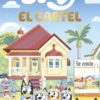 BLUEY: EL CARTEL (COMIC) [CARTONE]