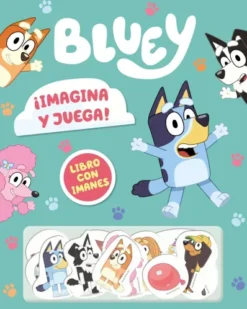 BLUEY: ¡IMAGINA Y JUEGA! (LIBRO CON IMANES) [CARTONE]