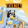 BLUEY: TRENES [RUSTICA]