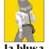 BLUSA, LA [CARTONE]