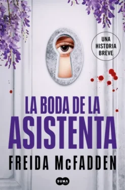 BODA DE LA ASISTENTA, LA (LA ASISTENTA) [RUSTICA]