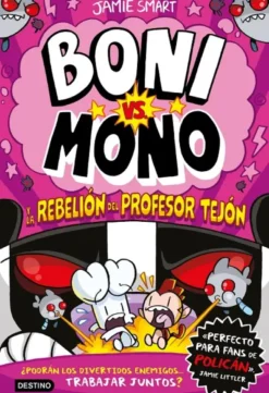 BONI VS MONO VOL.5: Y LA REBELION DEL PROFESOR TEJON [CARTONE]