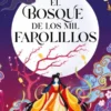 BOSQUE DE LOS MIL FAROLILLOS, EL [RUSTICA]