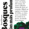 BOSQUES AUN MAS PROFUNDOS [RUSTICA]