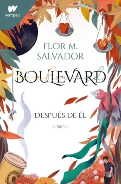 BOULEVARD: DESPUES DE EL (LIBRO 2) (EDICION REVISADA POR LA AUTORA) [RUSTICA]