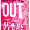 BREATHE OUT (SILVER SPRINGS 1) (EDICION CON CANTOS PINTADOS) [RUSTICA]