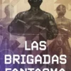 BRIGADAS FANTASMA, LAS (LA VIEJA GUARDIA 2) (NUEVA EDICION) [RUSTICA]