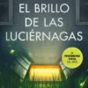 BRILLO DE LAS LUCIERNAGAS, EL [RUSTICA]